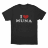 I Love Muna Unisex T Shirt Black